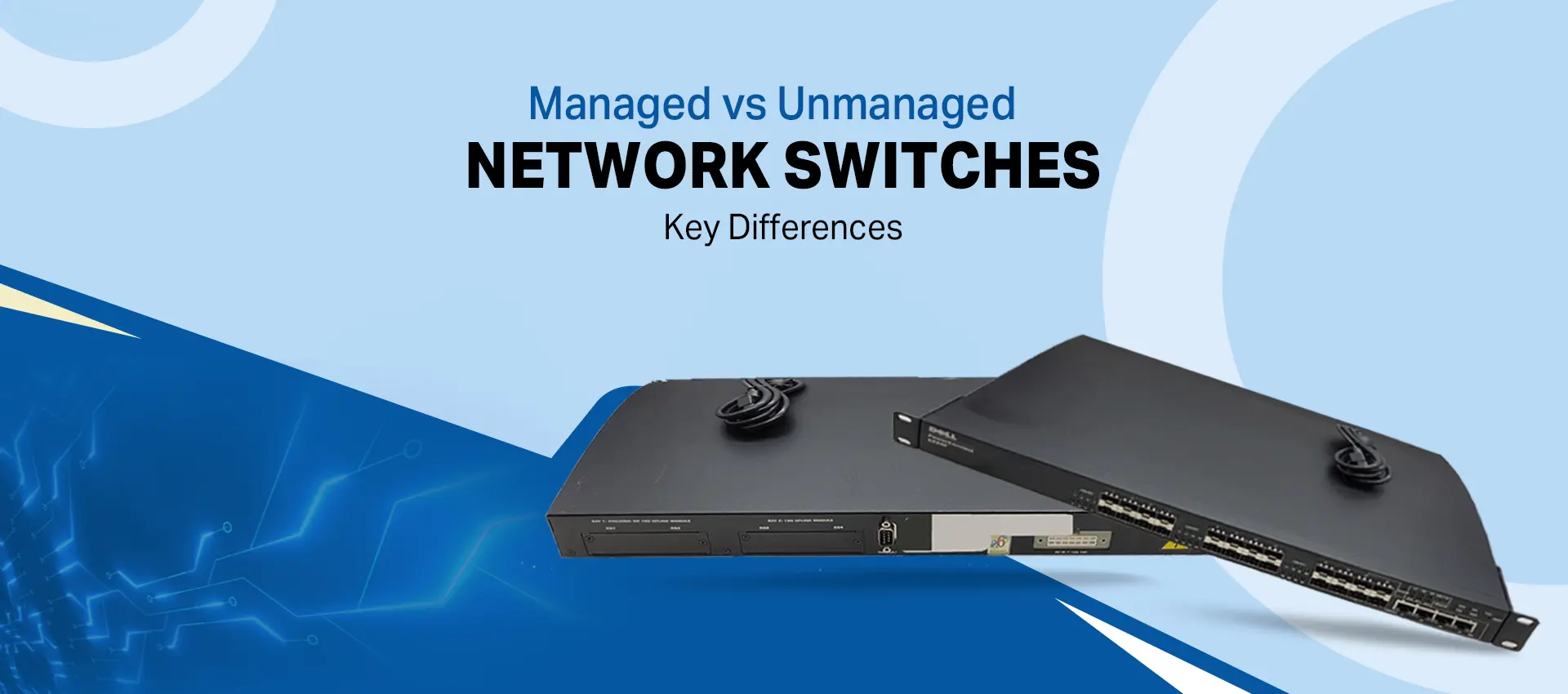 Managed vs Unmanaged Network Switches: Key Differences