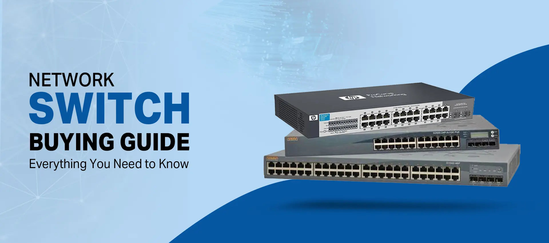 Network Switch Buying Guide: Everything You Need to Know
